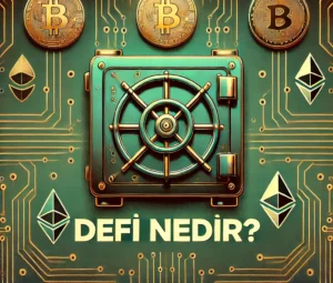DeFi Nedir?
